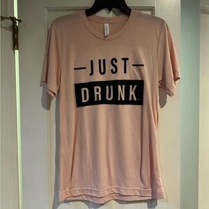 Never Worn Just Drunk Tee, Size S